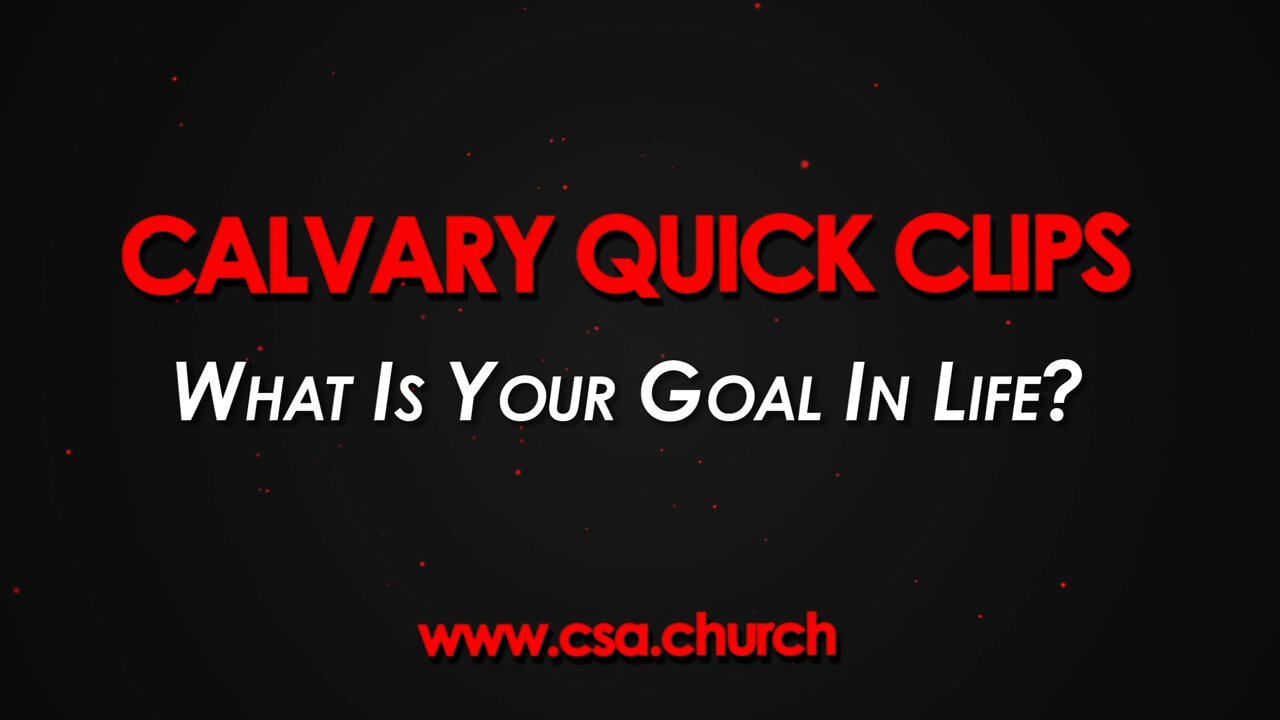 What Is Your Goal In Life?