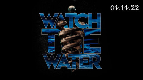 WORLD PREMIERE: WATCH THE WATER FULL MOVIE APRIL 14