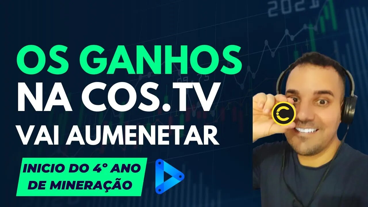 OS GANHOS NA COS.TV VAI AUMENTAR#INICIO DO 4° ANO DE MINERAÇÃO