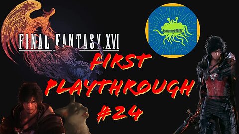 Final Fantasy 16 #24 - FACE-OFF WITH THE AKASHIC DRAGON! #ff16