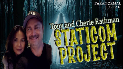 THE STATICOM PROJECT! - Wednesday Live Show! - Featuring Tony and Cherie Rathman!