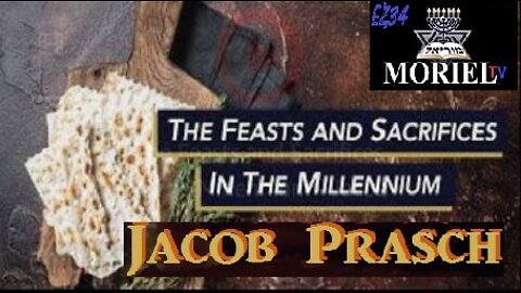 The Feasts and Sacrifices in The Millennium - Jacob Prasch