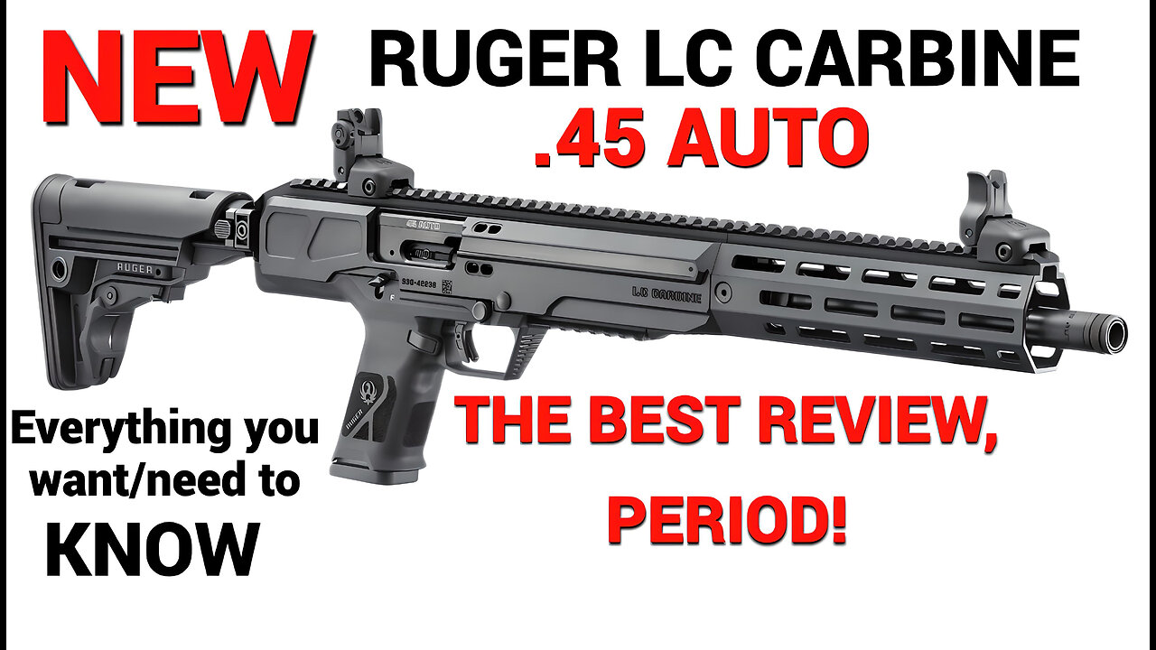 Ruger LC Carbine .45 AUTO - BEST REVIEW OUT THERE!