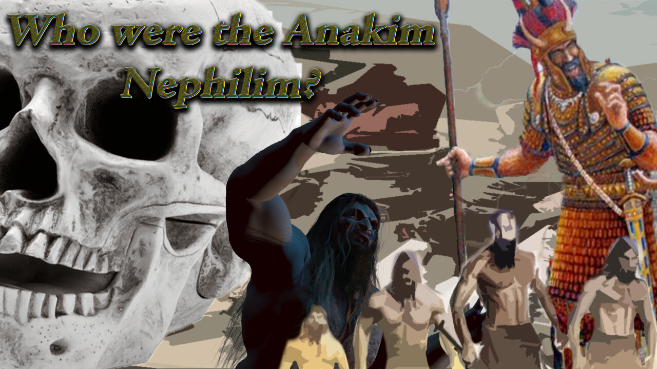 Who were the Anakim Nephilim?