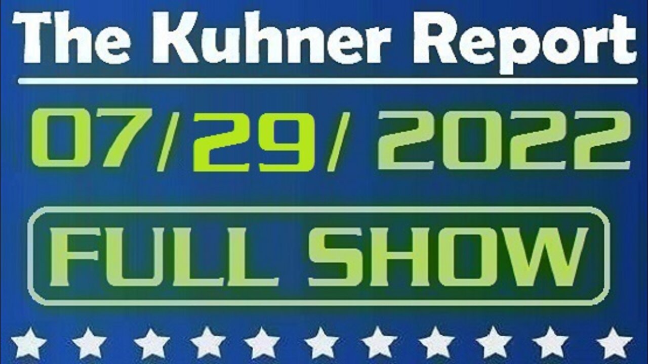 The Kuhner Report 07/29/2022 [FULL SHOW] Biden denies that American economy is in a recession, when the facts show the opposite. But who cares about facts in Biden's world...