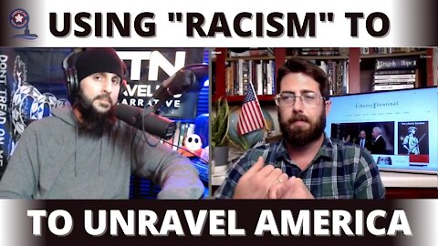 Using "Racism" to Unravel America