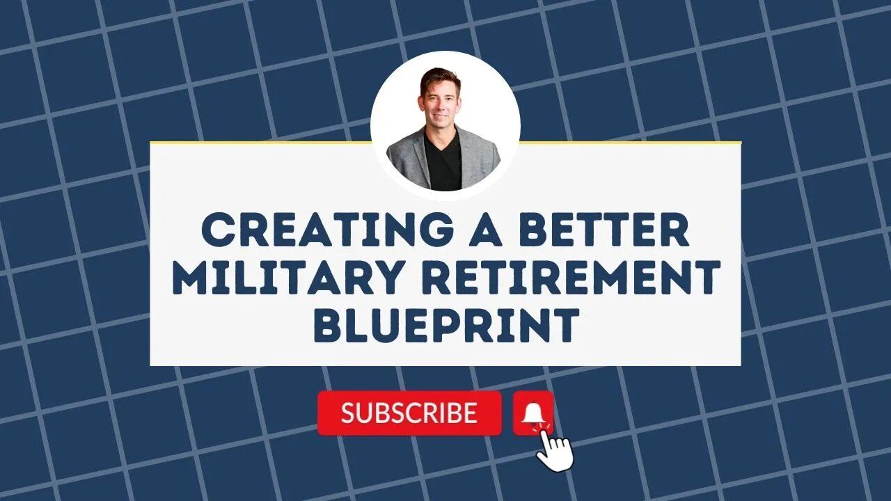 How to Create a Better Military Retirement Blueprint
