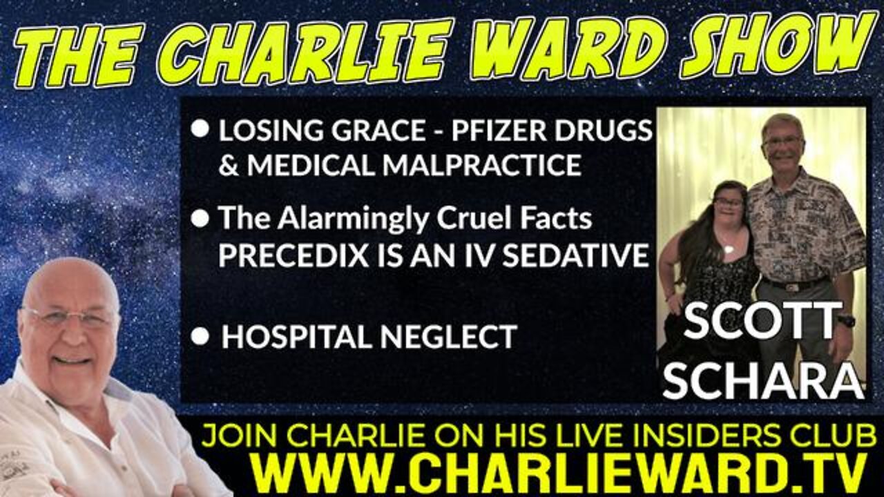 CHARLIE WARD - LOOSING GRACE - PFIZER DRUGS & MEDICAL MALPRACTICE WITH SCOTT SCHARA