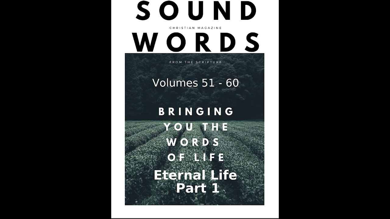 Sound Words, Eternal Life, Part 1