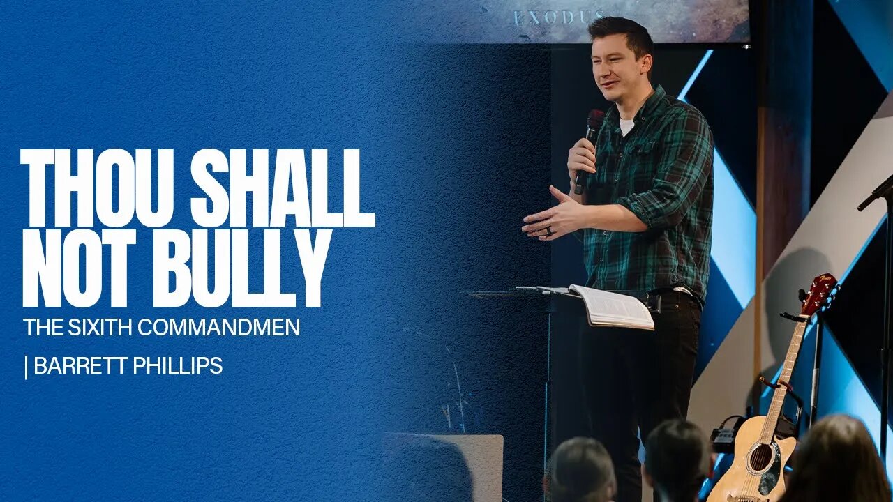 Thou Shall Not Bully -- The Sixth Commandment --- Exodus 20:13 & Matthew 5:21-24