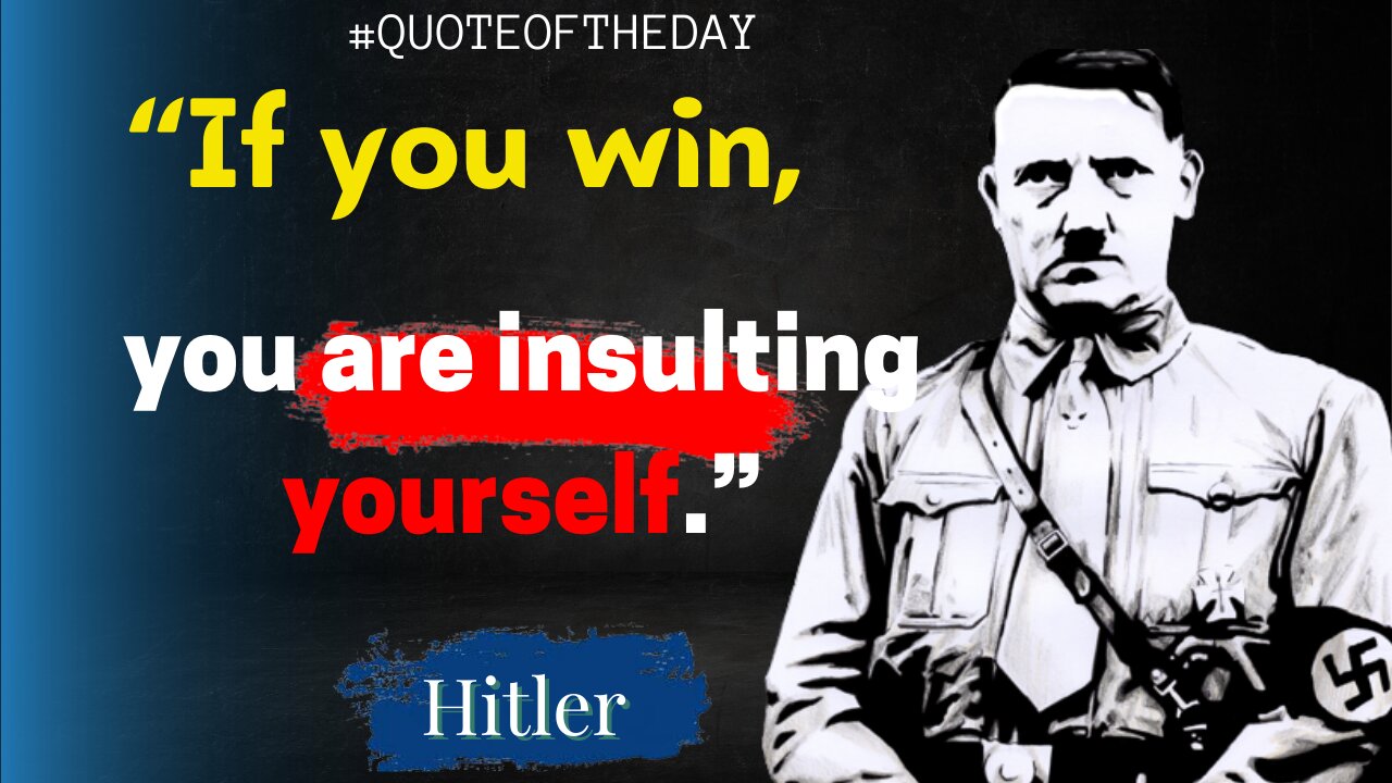 Adolf Hitler Motivational Quotes Have To Know