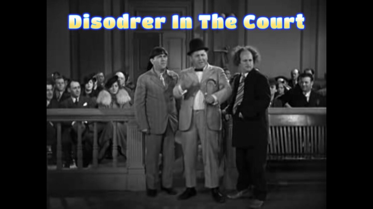Larry, Moe, Curly | The Three Stooges | Disorder In The Court