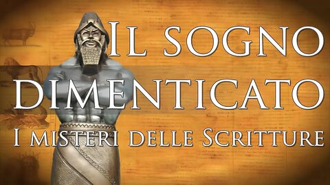 Il sogno dimenticato - I misteri delle Scritture