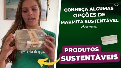 QUAL A MELHOR MARMITA PARA LEVAR PARA O TRABALHO? | PRODUTOS SUSTENTÁVEIS