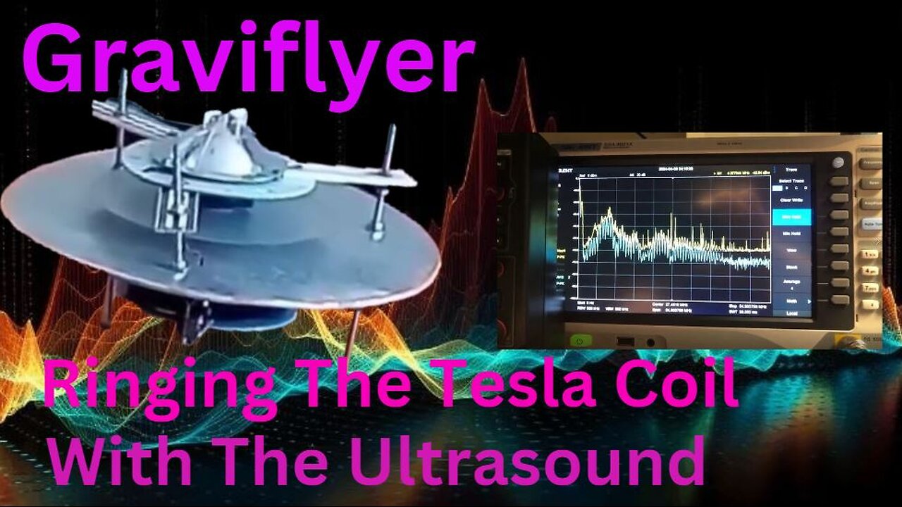 Graviflyer #24 "Tuning The Tesla Coil With The Ultrasound"