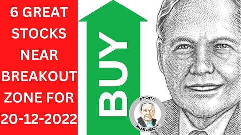 6 great stocks near breakout zone on 20-12-2022 | Complete Stock Analysis