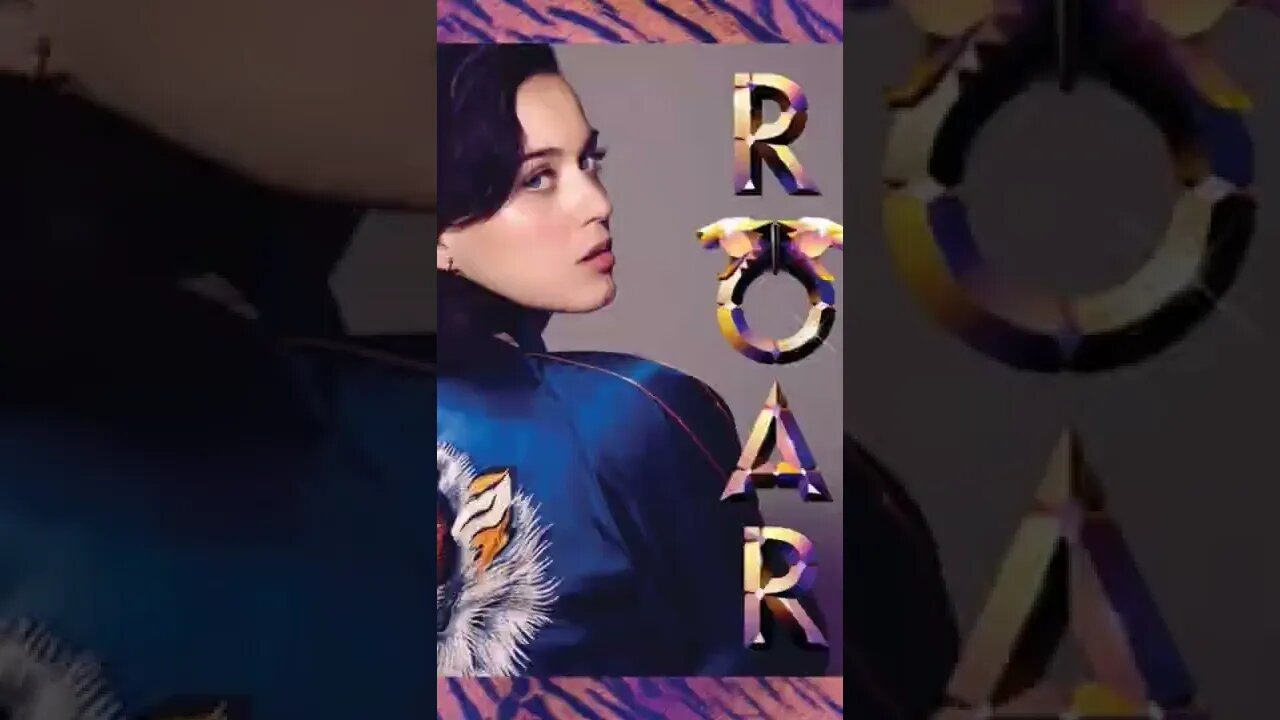 Roar - Katy Perry