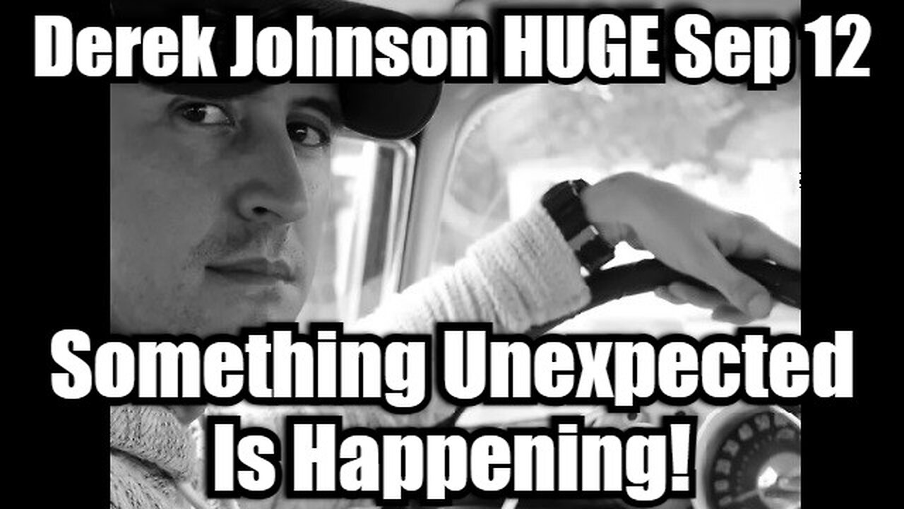 Derek Johnson HUGE Sep 12 > Something Unexpected Is Happening!