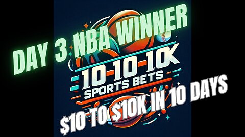 WINNER! Day 3 of $10k Challenge NBA Parlay.