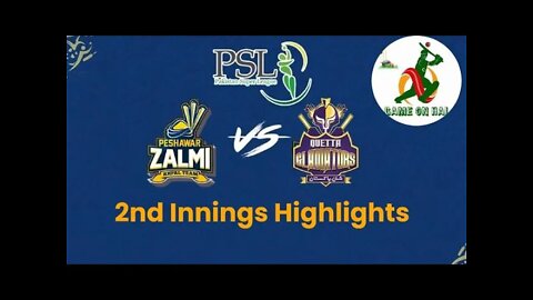 2nd Innings Highlights | Peshawar Zalmi vs Quetta Gladiators.