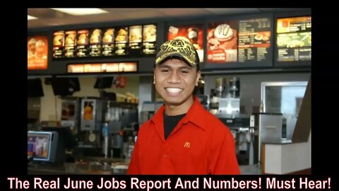 The Real June Jobs Report And Numbers! Must Hear!