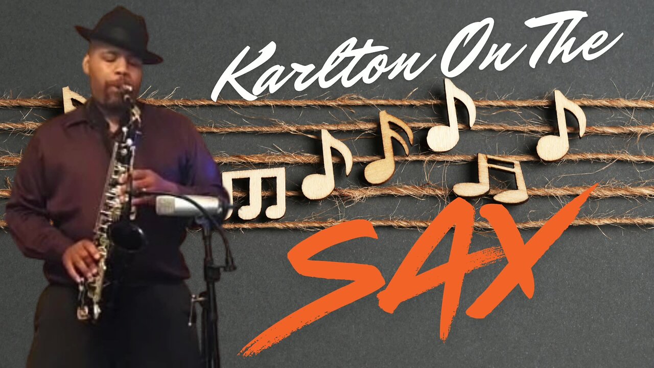 Karlton On The Sax