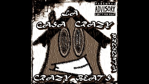 Crazy Beat´s -- ♠ La Casa Crazy ♠ 2021