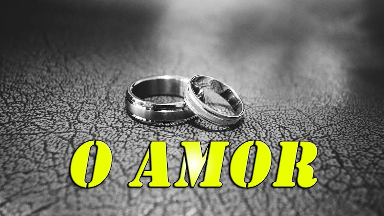 O AMOR - MOMENTO DE REFLEXÃO PASTOR ZELÚ