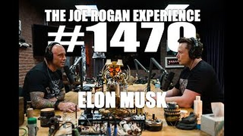 Joe Rogan Experience #1470 - Elon Musk