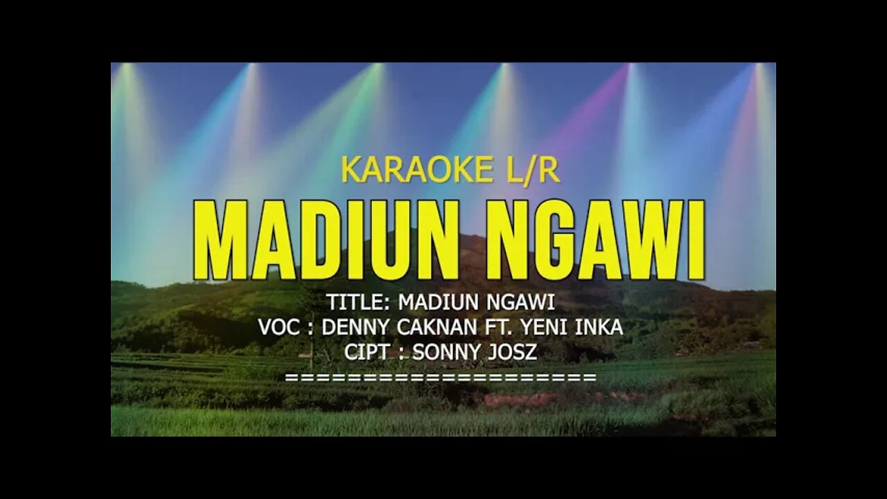 KARAOKE MADIUN NGAWI DENI CAKNAN FEAT YENI INKA