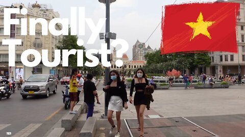 Are the Tourist FINALLY Here ? SAIGON VIETNAM