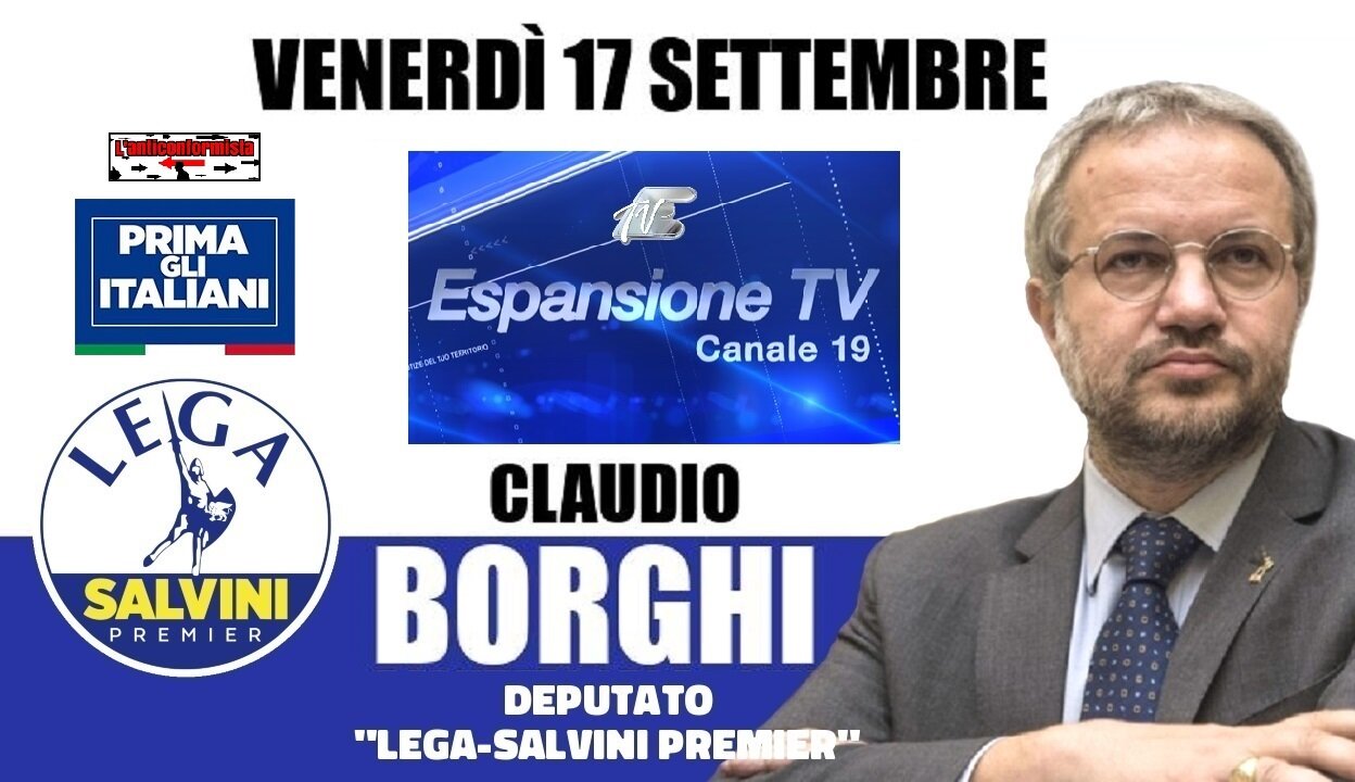 🔴 On. Claudio Borghi ospite a "nessun dorma" su Espansione TV (17/09/2021).