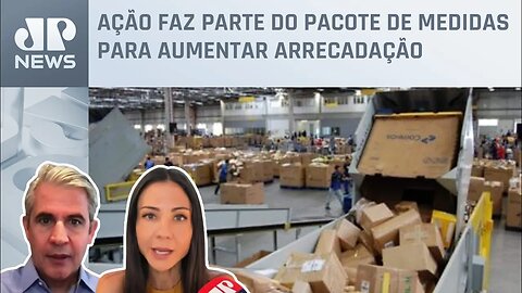 Receita vai taxar encomendas internacionais até US$ 50; Amanda Klein e Luiz Felipe d'Avila analisam