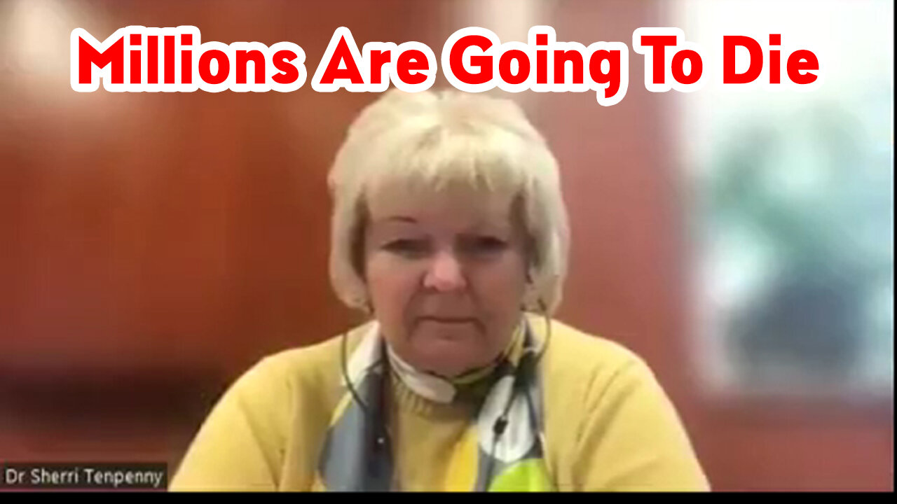 Dr. Sherri Tenpenny BOMBSHELL: Tsunami Of Regret!! “Millions Are Going To Die”