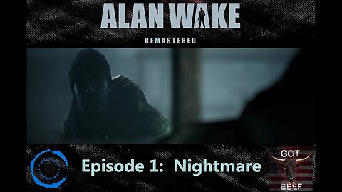 Alan Wake Episode 1: Nightmare