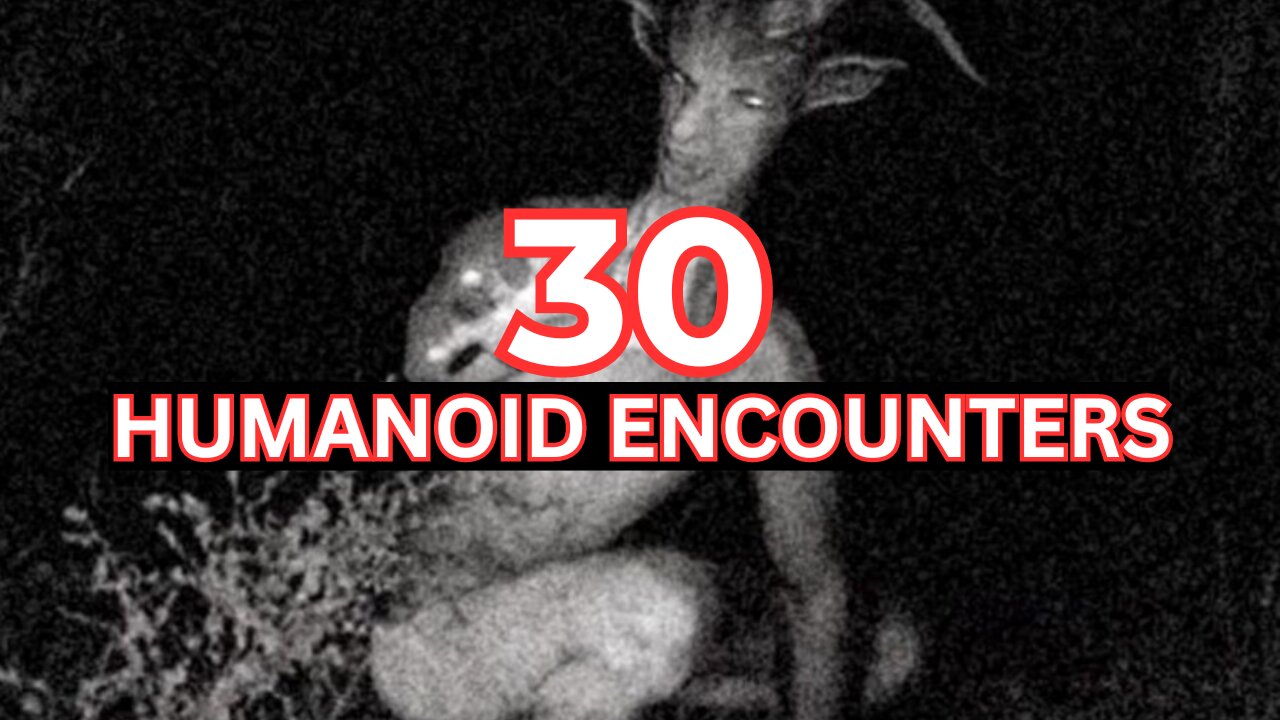 30 Interesting Humanoid Encounters