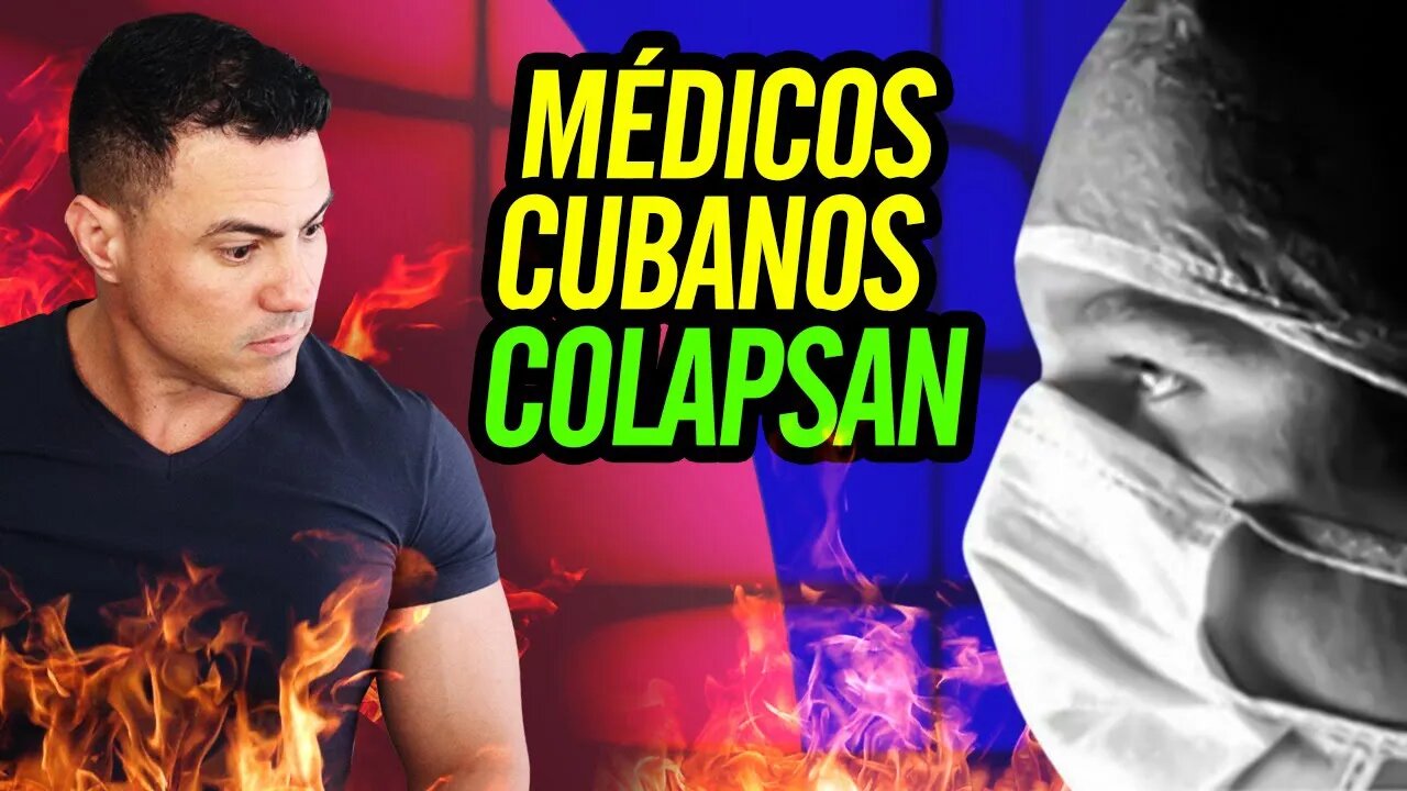 😮 Médicos cubanos colapsan 😮