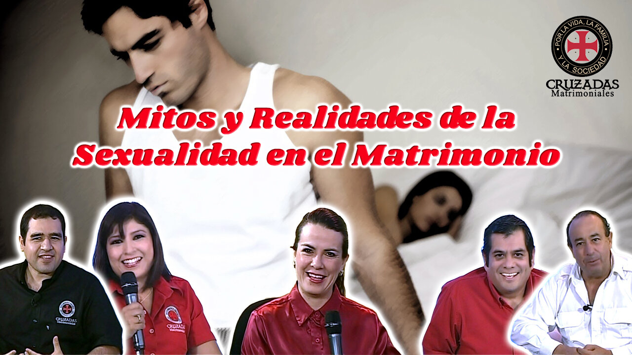 Mitos y Realidades de la Sexualidad en el Matrimonio - Cruzadas Matrimoniales