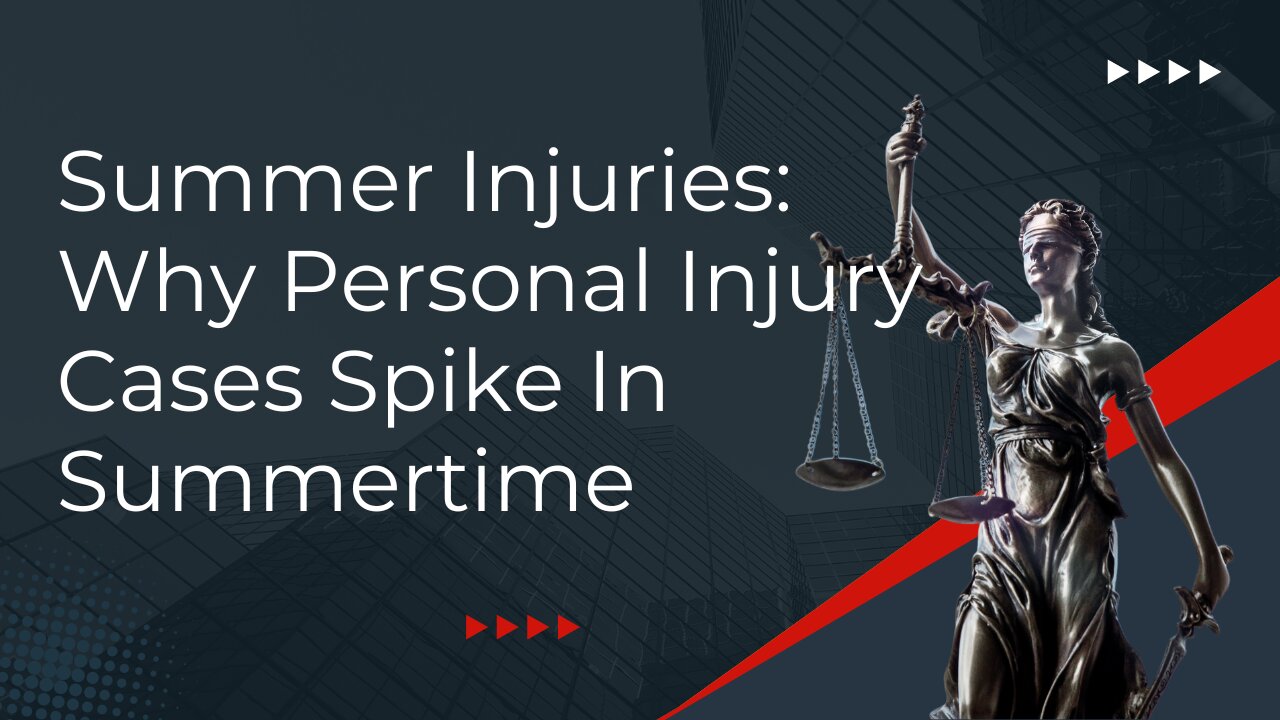 Summer Injuries Why Personal Injury Cases Are Expected to Spike in California This Season