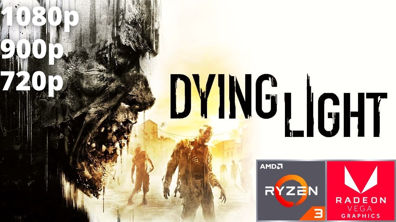 Dying Light - Ryzen 3 3200G Vega 8 & 16 GB RAM/8 GB RAM/1X8 GB RAM