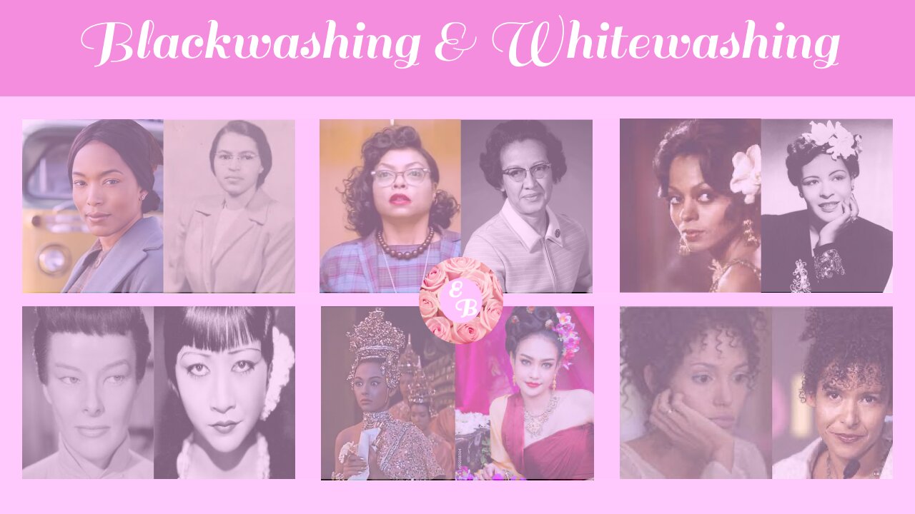 Blackwashing & Whitewashing