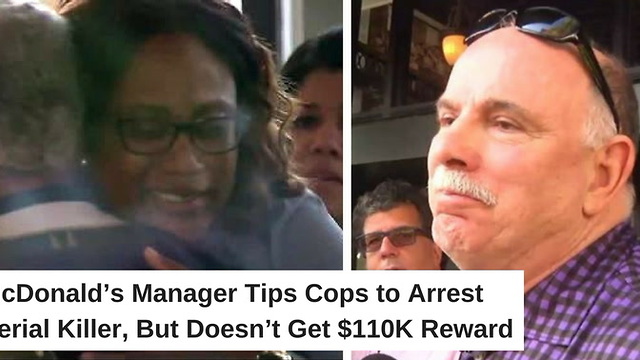 McDonald’s Manager Tips Cops to Arrest Serial Killer, But Doesn’t Get $110K Reward