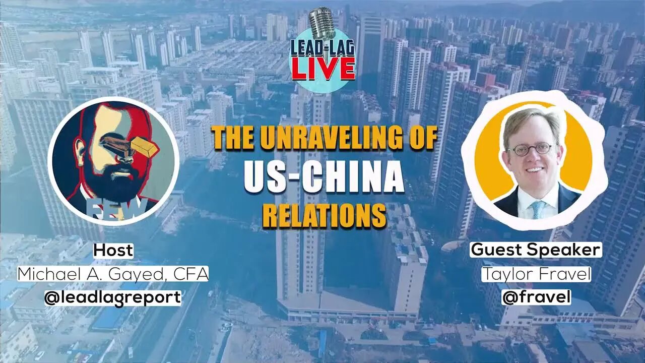 The Unraveling Of US-China Relations