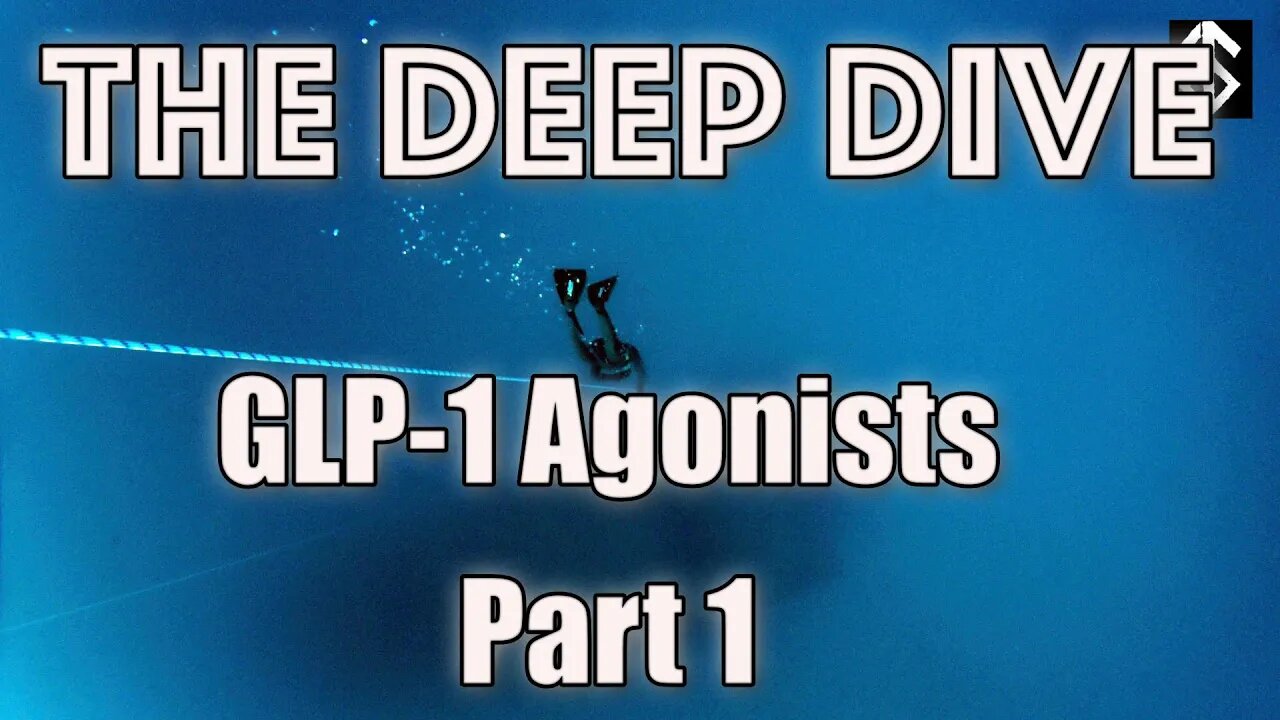 Deep Dive: GLP-1 Agonists Part 1