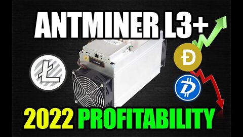 Hows This Antminer L3+ Doing in 2022? | Litecoin Profitability