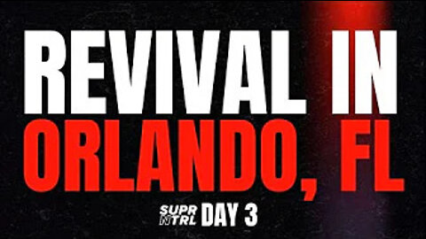 Revival in Orlando, FL Day Three | Daniel Adams and Jenny Weaver