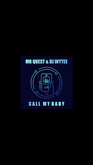 Mr Quest & Dj Wytee - Call My Baby pre order