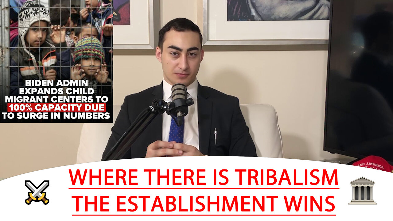 🔴 WHERE THERE IS TRIBALISM THE ESTABLISHMENT WINS ⚔️ 🏛