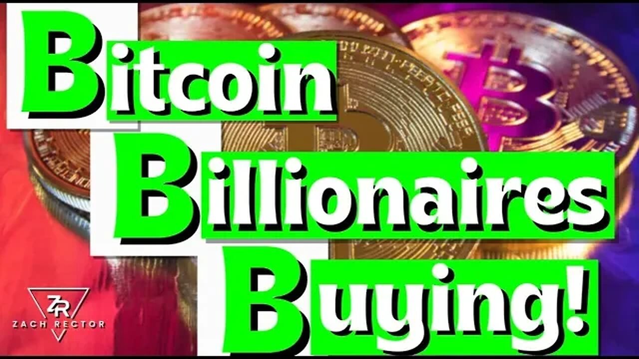 Bitcoin Billionaires Buying!