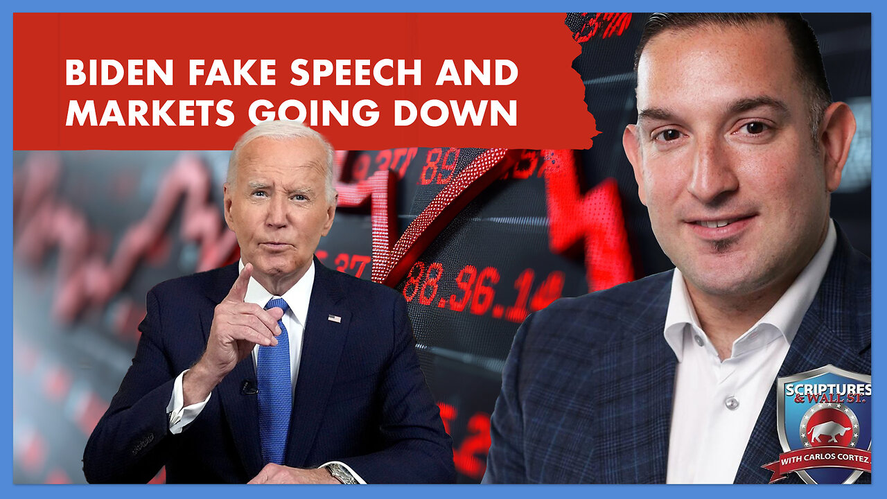 SCRIPTURES AND WALLSTREET - BIDEN FAKE SPEECH AND MARKETS GOING DOWN